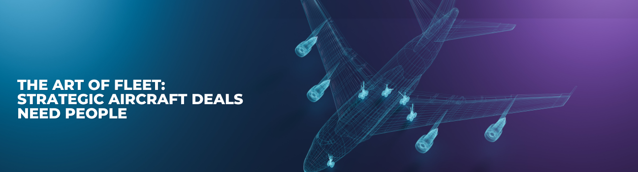 The Art of the Fleet: Why Strategic Aircraft Acquisition Still Needs a Human Touch