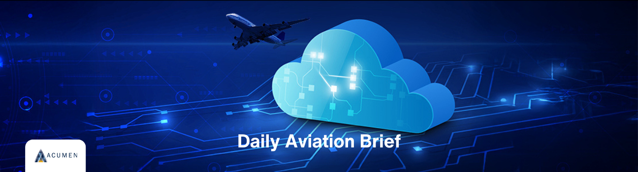 Acumen Daily Aviation Brief - 30th April 2025