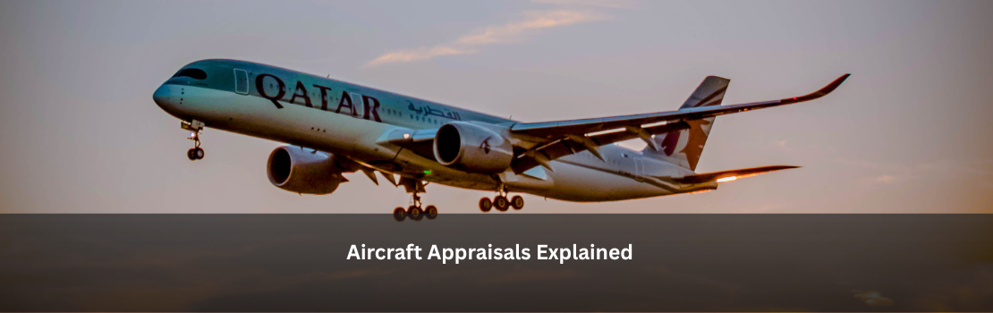 Aircraft Appraisals Explained: Why Do Base Value and Market Value Differ?