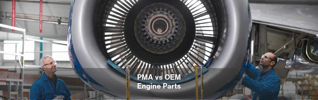 PMA vs OEM Engine Parts: What Lessors and Operators Should Know About Airworthiness, Cost and Asset Value
