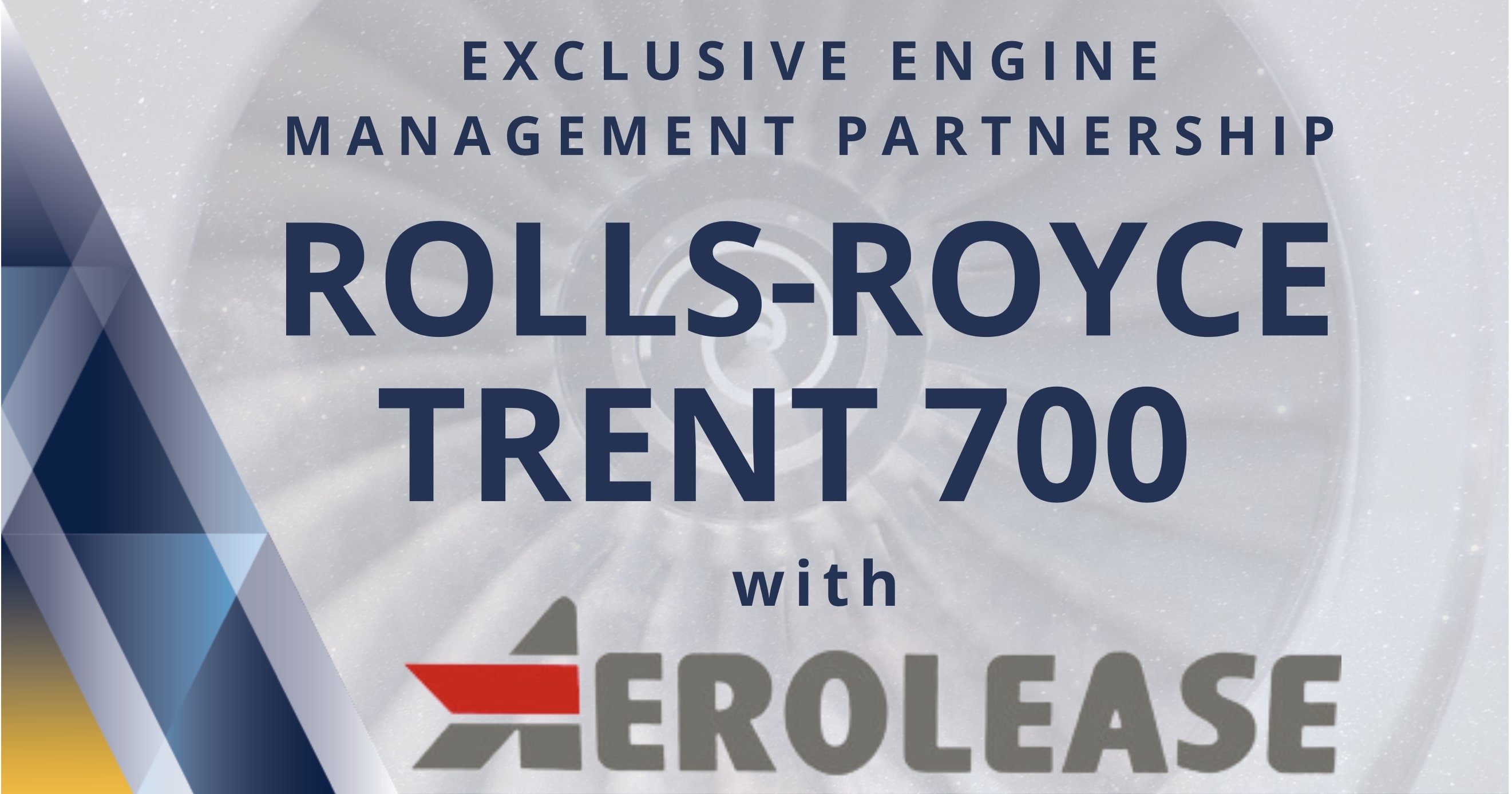 Exclusive Rolls-Royce Trent 700 Aero Engine Management Partnership  between Acumen Aviation and Aerolease Aviation 